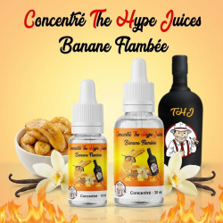 Concentré Banane Flambée The Hype Juices en flacons 10 ml et 30 ml