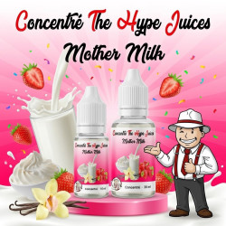 Concentré Mother Milk The Hype Juices en flacons 10 ml et 30 ml avec la mascotte THJ
