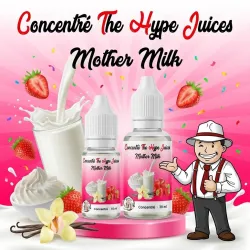 Concentré Mother Milk The Hype Juices en flacons 10 ml et 30 ml avec la mascotte THJ