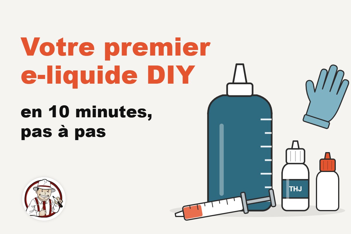 Votre premier e-liquide DIY en 10 minutes : la méthode pas à pas