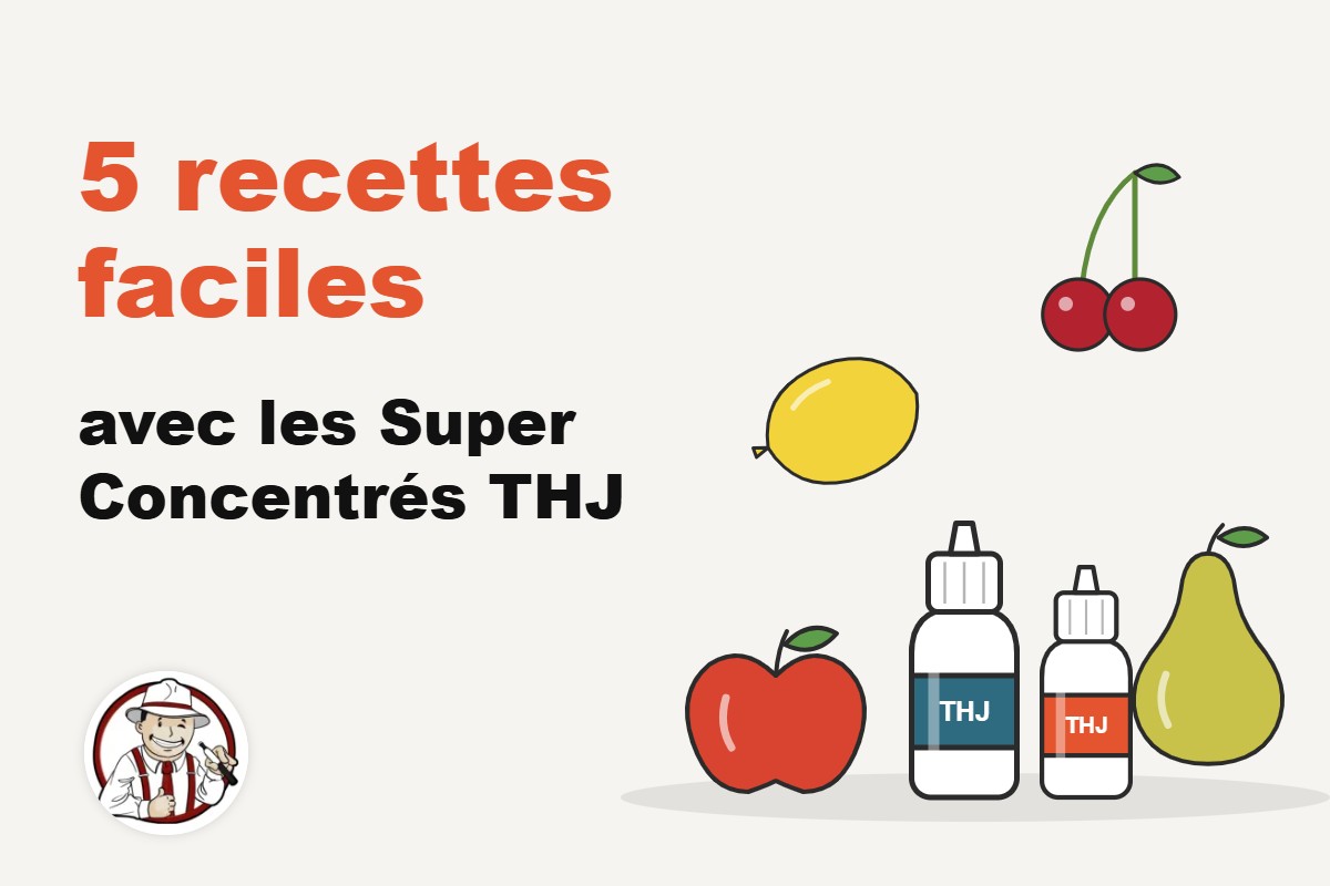 Recette DIY facile : 5 mélanges aux Super Concentrés THJ